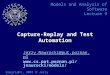 Capture-Replay and Test Automation Jerzy.Nawrocki@put.poznan.pl  Models and Analysis of Software Lecture 9 Copyright,