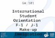 GW 101 International Student Orientation F-1 / J-1 Make-up Immigration Session