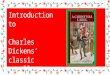 Introduction to Charles Dickens’ classic novella A Christmas Carol