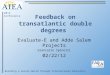 2012 Conference Building a Secure World Through International Education Feedback on transatlantic double degrees Evaluate-E and Adde Salem Projects Giancarlo