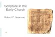Scripture in the Early Church Robert C. Newman Abstracts of Powerpoint Talks - newmanlib.ibri.org -newmanlib.ibri.org