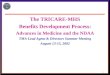 1 The TRICARE-MHS Benefits Development Process: Advances in Medicine and the NDAA TMA Lead Agent & Directors Summer Meeting August 13-15, 2002