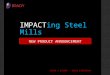IMPACTing Steel Mills STEVE X BISHOP – SALES EXECUTIVE NEW PRODUCT ANNOUNCEMENT