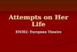 Attempts on Her Life EN302: European Theatre. European Theatre Hans-Thies Lehmann, Postdramatic Theatre: Hans-Thies Lehmann, Postdramatic Theatre: ‘For