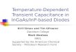 Temperature-Dependent Transient Capacitance in InGaAs/InP-based Diodes Kiril Simov and Tim Gfroerer Davidson College Mark Wanlass NREL Supported by the