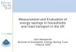 Measurement and Evaluation of energy savings in households and road transport in the UK Dan Staniaszek Director of Evaluation, Energy Saving Trust 3 March