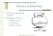 Pinson, Powell,Sturgeon / Diversity Technology Project1 Poetics of Diversity  Diversity technology project  Education 301/ 02 Melissa Pinson Troy Powell