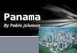 By Pablo Johnson. Panama is located in Central America. Panama is situated between Costa Rica and Columbia. The capital city of Panama is Panama City
