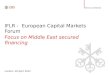 IFLR - European Capital Markets Forum London, 26 April 2012 Strictly confidential Focus on Middle East secured financing