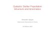 Galactic Stellar Population Structure and kinematics Alessandro Spagna Osservatorio Astronomico di Torino 26 Febbraio 2002