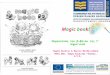 Magic book! Παρουσίαση του βιβλίου της Γ’ Δημοτικού Θωμαή Αλεξίου & Μαρίνα Ματθαιουδάκη Μέλη ΔΕΠ, Τμήμα