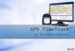 GPS TimeTrack™ for Government Services. Proprietary and confidential. All rights reserved. Xora, Inc. 2 Business challenges Limited visibility –It’s difficult