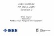 IEEE ComSoc NA RCCC 2007 Session 2 Shri Goyal Director Membership Program Development