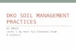 DKO SOIL MANAGEMENT PRACTICES AS 90919 Level 1 Ag Hort Sci External Exam 4 Credits