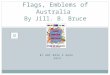 BY AMY ROSE 5 AQUA 2013 Flags, Emblems of Australia By Jill. B. Bruce