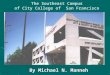 The Southeast Campus of City College of San Francisco By Michael N. Manneh