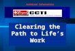 Clearing the Path to Life’s Work Archived Information