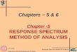 T.K. Datta Department Of Civil Engineering, IIT Delhi Response Spectrum Method Of Analysis Chapters – 5 & 6 Chapter -5 RESPONSE SPECTRUM METHOD OF ANALYSIS
