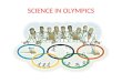 SCIENCE IN OLYMPICS Do you know the composition of a GOLD medal? Gold and silver medals are 92.5% silver. Gold medals must be plated with at least 6