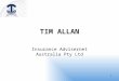 1 TIM ALLAN Insurance Advisernet Australia Pty Ltd