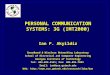 PERSONAL COMMUNICATION SYSTEMS: 3G (IMT2000) Ian F. Akyildiz Broadband & Wireless Networking Laboratory School of Electrical and Computer Engineering Georgia