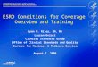 ESRD Conditions for Coverage Overview and Training Lynn M. Riley, RN, MA Lauren Oviatt Clinical Standards Group Office of Clinical Standards and Quality