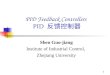 1 PID Feedback Controllers PID 反馈控制器 Shen Guo-jiang Institute of Industrial Control, Zhejiang University
