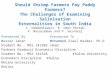 Should Shrimp Farmers Pay Paddy Farmers? The Challenges of Examining Salinisation Externalities in South India L. Umamaheswari, K. Omar Hattab, P. Nasurudeen