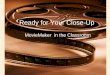 Ready for Your Close-Up MovieMaker in the Classroom