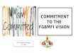 COMMITMENT TO THE FGBMFI VISION 2015 National Training NT 1506 2015 National Training NT 1506