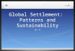 Global Settlement: Patterns and Sustainability Gr. 8