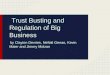 Trust Busting and Regulation of Big Business by Clayton Devries, Neftali Genao, Kevin Maier and Jimmy Molzan