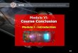 NFPA ELECTRIC VEHICLE SAFETY FOR EMERGENCY RESPONDERS Module VI: Course Conclusion Module VI: Course Conclusion 6-1 Module I - Introduction