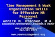 Time Management & Work Organization Skills for Effective HR Personnel Presenter Annick M. Brennen, M.A. Educational Administrator, Consultant, & Trainer