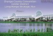 Orange County Convention Center District Long-Range Strategic Plan Phase I February 5, 2008