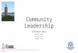 CommunityLeadership Community Leadership FEDTRAIN 2015 Warren Logee Nick Caruso Robert King Copyright  2015 by The Iowa School Boards Foundation/Connecticut