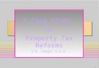 1 A Case Study on Property Tax Reforms S.K. Singh, I.A.S