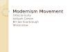 Modernism Movement Ortecia Guity Aaliyah Carson Bri-Jae Scarbrough Winsinslow