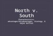 North v. South Characteristics, advantages/disadvantages, strategy, & major battles