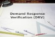 Demand Response Verification (DRV). Outline DRV Use Case Overview Non-Intrusive Load Monitoring (NILM) Compression Algorithm