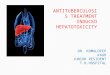 ANTITUBERCULOSIS TREATMENT INDUCED HEPATOTOXICITY