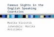 Famous Sights in the English Speaking Countries Marika Kivistik Juhendaja: Marika Anissimov