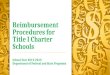 Reimbursement Procedures for Title I Charter Schools School Year 2012-2013 Department of Federal and State Programs