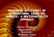 MEASURING EFFICIENCY OF INTERNATIONAL CRUDE OIL MARKETS: A MULTIFRACTALITY APPROACH Harvey M. Niere Department of Economics Mindanao State University Philippines