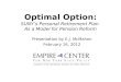 Optimal Option: SUNY’s Personal Retirement Plan As a Model for Pension Reform Presentation by E.J. McMahon February 16, 2012