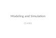 Modeling and Simulation CS 4901. Course outlines Introduction Basic simulation models Discrete-Event Simulation Random number Other simulation models
