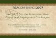 XACML 2.0 in the Enterprise: Use- Cases and Deployment Challenges Prateek Mishra, Frank Villavicencio, Rich Levinson Oracle Identity Management Group 02/07/2006