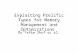 Exploiting Prolific Types for Memory Management and Optimizations By Yefim Shuf et al