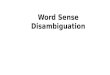 Word Sense Disambiguation. Word Sense Disambiguation (WSD) Given A word in context A fixed inventory of potential word senses Decide which sense of the