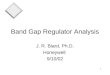 Band Gap Regulator Analysis J. R. Biard, Ph.D. Honeywell 9/10/02 1